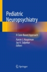 Pediatric Neuropsychiatry : A Case-Based Approach - Book