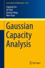 Gaussian Capacity Analysis - Book