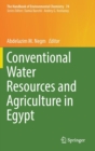 Conventional Water Resources and Agriculture in Egypt - Book