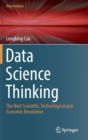 Data Science Thinking : The Next Scientific, Technological and Economic Revolution - Book