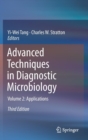 Advanced Techniques in Diagnostic Microbiology : Volume 2: Applications - Book