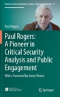 Paul Rogers: A Pioneer in Critical Security Analysis and Public Engagement : With a Foreword by Jenny Pearce - Book