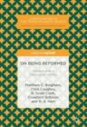 On Being Reformed : Debates over a Theological Identity - Book