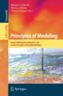 Principles of Modeling : Essays Dedicated to Edward A. Lee on the Occasion of His 60th Birthday - Book