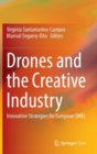 Drones and the Creative Industry : Innovative Strategies for European SMEs - Book
