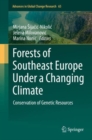 Forests of Southeast Europe Under a Changing Climate : Conservation of Genetic Resources - Book