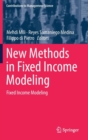 New Methods in Fixed Income Modeling : Fixed Income Modeling - Book