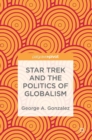 Star Trek and the Politics of Globalism - Book