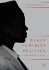 Black Feminist Politics from Kennedy to Trump - Book