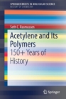 Acetylene and Its Polymers : 150+ Years of History - Book