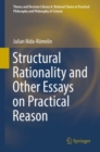 Structural Rationality and Other Essays on Practical Reason - Book