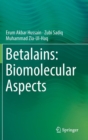 Betalains: Biomolecular Aspects - Book