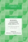 Borges, Language and Reality : The Transcendence of the Word - Book