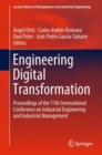 Engineering Digital Transformation : Proceedings of the 11th International Conference on Industrial Engineering and Industrial Management - Book