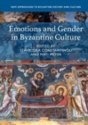 Emotions and Gender in Byzantine Culture - Book