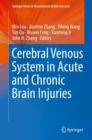 Cerebral Venous System in Acute and Chronic Brain Injuries - Book
