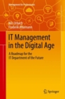 IT Management in the Digital Age : A Roadmap for the IT Department of the Future - Book