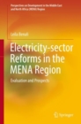 Electricity-sector Reforms in the MENA Region : Evaluation and Prospects - Book
