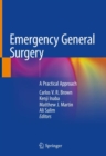 Emergency General Surgery : A Practical Approach - Book