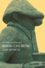 Working-Class Writing : Theory and Practice - Book