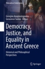 Democracy, Justice, and Equality in Ancient Greece : Historical and Philosophical Perspectives - Book