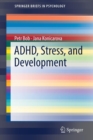 ADHD, Stress, and Development - Book