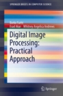Digital Image Processing: Practical Approach - Book