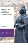 Writing the Victorian Constitution - Book