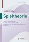 Spieltheorie : Theorie und Verfahren zur Losung von  Nash- und verallgemeinerten Nash-Gleichgewichtsproblemen - Book