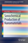 Sonochemical Production of Nanomaterials - Book