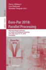 Euro-Par 2018: Parallel Processing : 24th International Conference on Parallel and Distributed Computing, Turin, Italy, August 27 - 31, 2018, Proceedings - Book