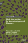 Music Interventions for Neurodevelopmental Disorders - Book