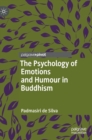 The Psychology of Emotions and Humour in Buddhism - Book