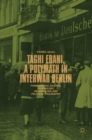 Taghi Erani, a Polymath in Interwar Berlin : Fundamental Science, Psychology, Orientalism, and Political Philosophy - Book
