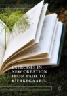 Exercises in New Creation from Paul to Kierkegaard - Book