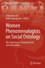 Women Phenomenologists on Social Ontology : We-Experiences, Communal Life, and Joint Action - Book