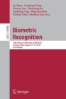 Biometric Recognition : 13th Chinese Conference, CCBR 2018, Urumqi, China,  August 11-12, 2018, Proceedings - Book