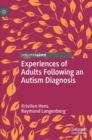 Experiences of Adults Following an Autism Diagnosis - Book