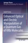 Enhanced Optical and Electric Manipulation of a Quantum Gas of KRb Molecules - Book