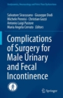 Complications of Surgery for Male Urinary and Fecal Incontinence - Book