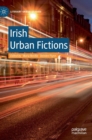 Irish Urban Fictions - Book