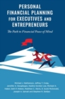 Personal Financial Planning for Executives and Entrepreneurs : The Path to Financial Peace of Mind - Book