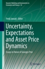 Uncertainty, Expectations and Asset Price Dynamics : Essays in Honor of Georges Prat - Book
