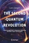 The Second Quantum Revolution : From Entanglement to Quantum Computing and Other Super-Technologies - Book