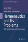 Hermeneutics and Its Problems : With Selected Essays in Phenomenology - Book