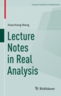 Lecture Notes in Real Analysis - Book