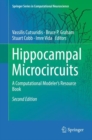Hippocampal Microcircuits : A Computational Modeler's Resource Book - Book