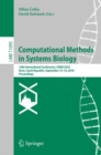 Computational Methods in Systems Biology : 16th International Conference, CMSB 2018, Brno, Czech Republic, September 12-14, 2018, Proceedings - Book