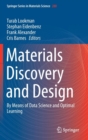 Materials Discovery and Design : By Means of Data Science and Optimal Learning - Book