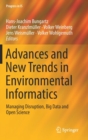 Advances and New Trends in Environmental Informatics : Managing Disruption, Big Data and Open Science - Book